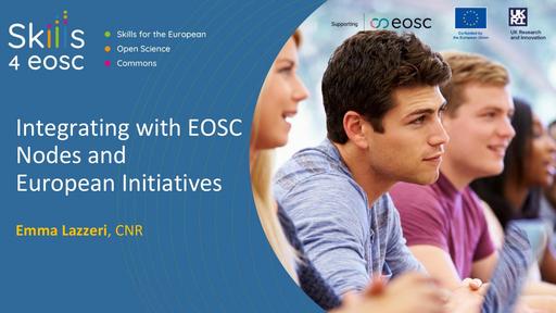 5 - Integrating with EOSC Nodes and European Initiatives